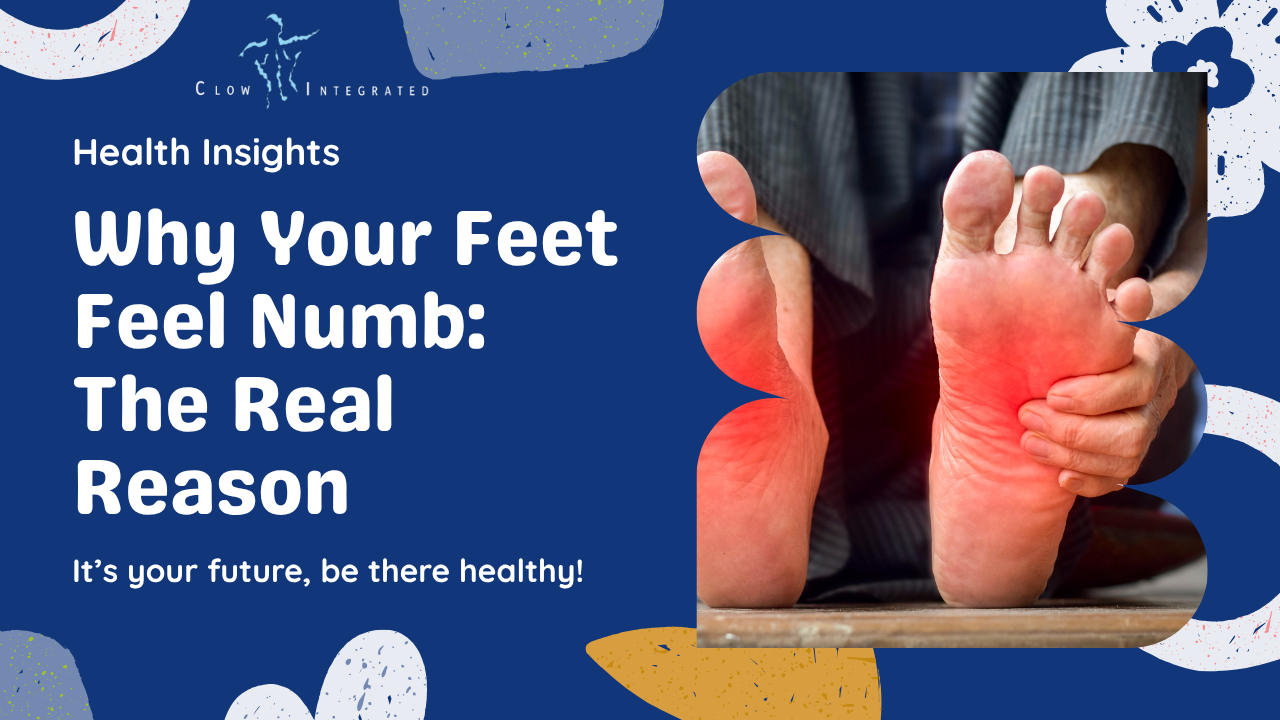Why Your Feet Feel Numb – The Real Reason