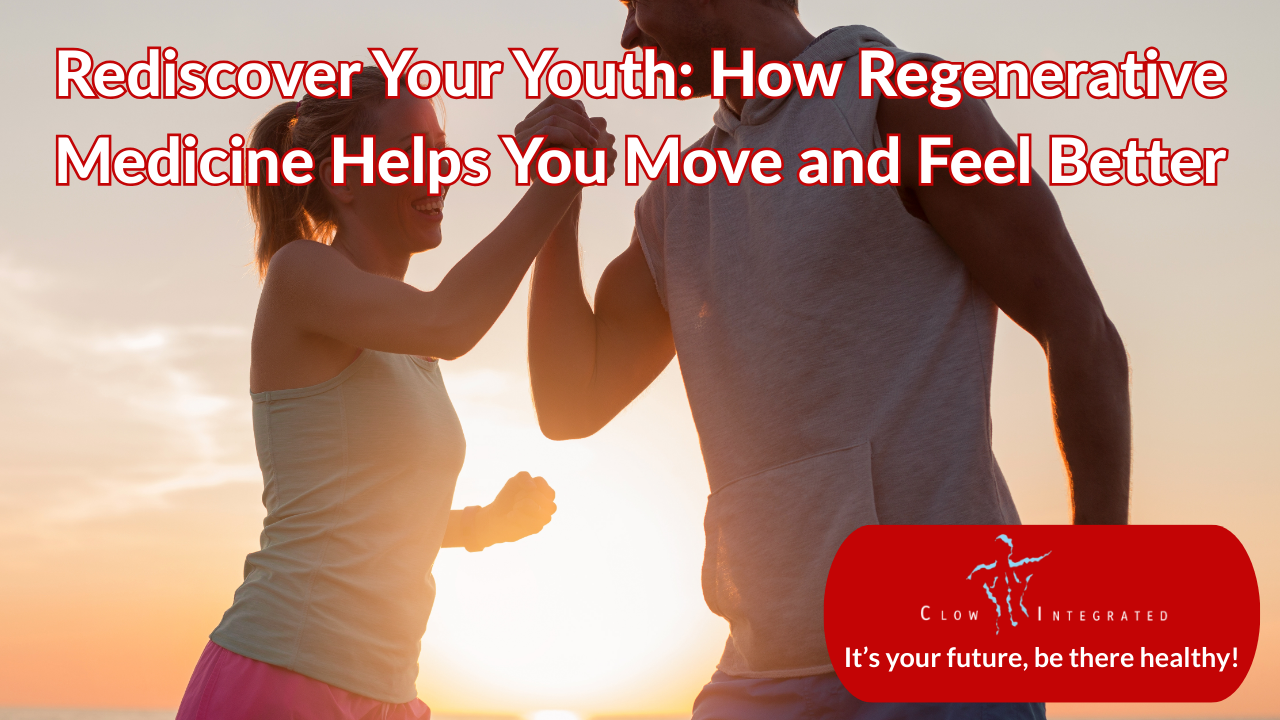 Rediscover Your Youth: How Regenerative Medicine Helps You Move and Feel Better